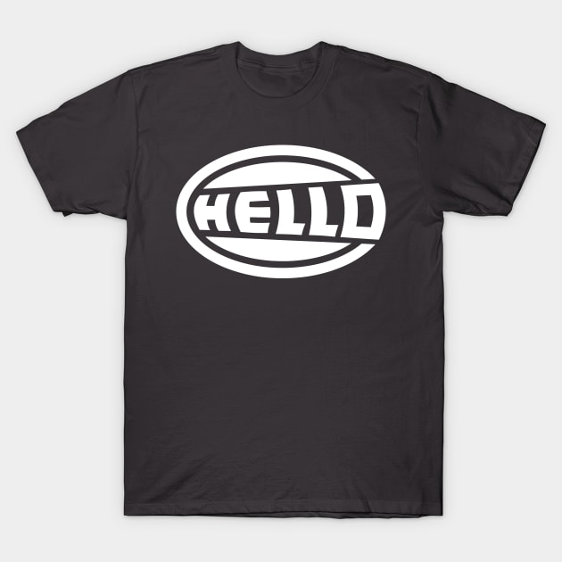 A Hella Hello! T-Shirt by lavdog